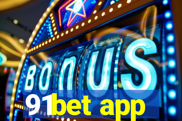 91bet app